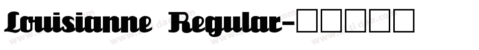 Louisianne Regular字体转换